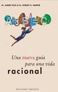 Una Nueva Guía para una Vida Racional