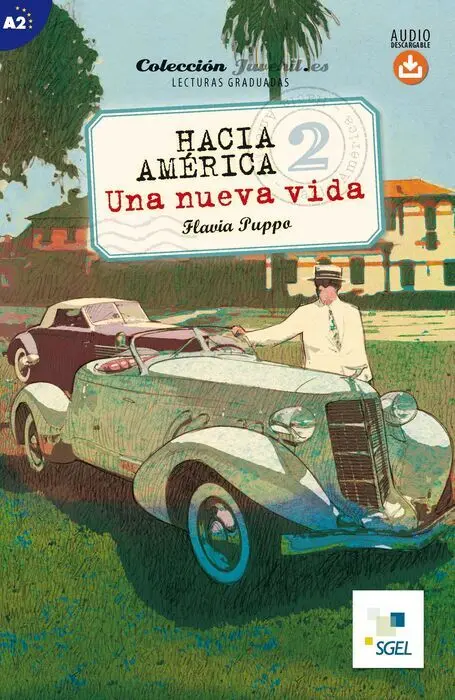Hacia Amã?©Rica 2. Una Nueva Vida. Audio Descargable