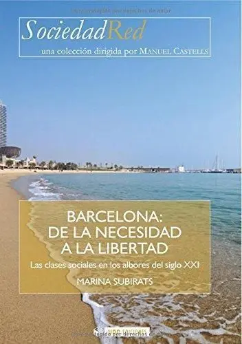 Barcelona: de la Necesidad a la Libertad