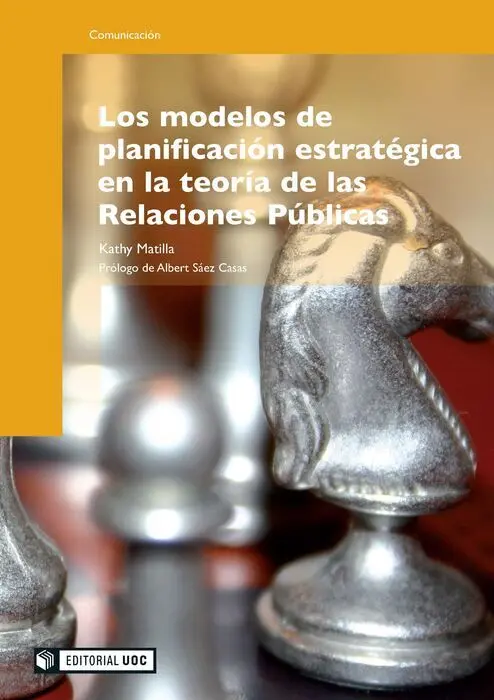 Los Modelos de Planificaciã?³N Estratã?©Gica en la Teorã?Âa de las Relaciones Pã?ºblicas