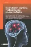 Estimulacion Cognitiva y Rehabilitacion Neuropsicologica