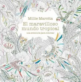 El Maravilloso Mundo Tropical