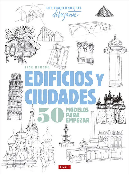 Edificios y Ciudades. Los Cuadernos del Dibujante