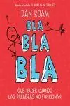Bla, Bla, Bla