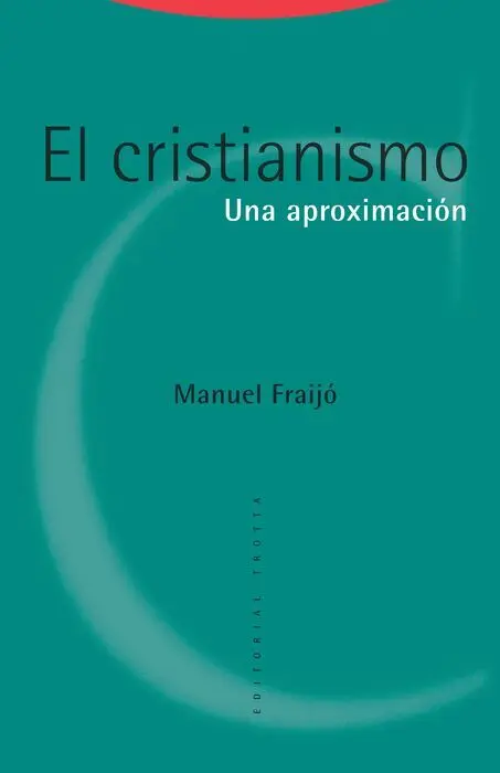 El Cristianismo. Una Aproximación