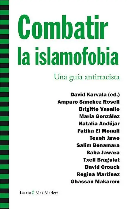 Combatir la Islamofobia. Una Guia Antirracista