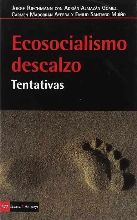 Ecosocialismo Descalzo. Tentativas