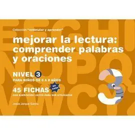 Nivel 3 Mejorar la Lectura: Comprender Palabras y Oraciones