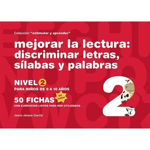 Mejorar la Lectura Nivel 2 Discriminación de Letras, Sílabas y Palabras Nivel 2