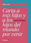 Carta a Mis Hijos y a los Hijos del Mundo por Venir