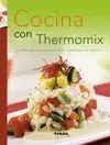 Cocina con Thermomix. Un Sinfin de Ideas Creativas para...