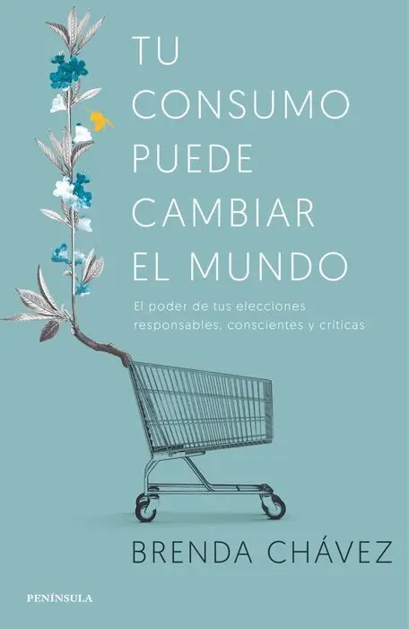 Tu Consumo Puede Cambiar el Mundo