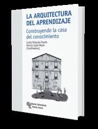 La Arquitectura del Aprendizaje: Construyendo la Casa del Conocimiento
