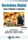 Electronica Digital. Teoria, Problemas y Simulacion