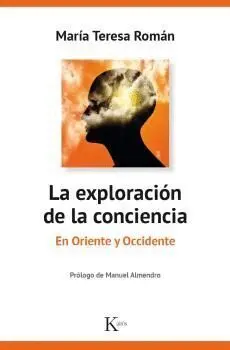 La Exploración de la Conciencia. En Oriente y Occidente