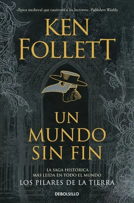 Un Mundo sin Fin (Saga los Pilares de la Tierra 2)
