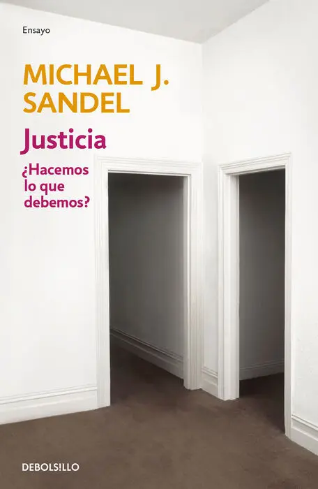Justicia. ¿Hacemos lo que Debemos?