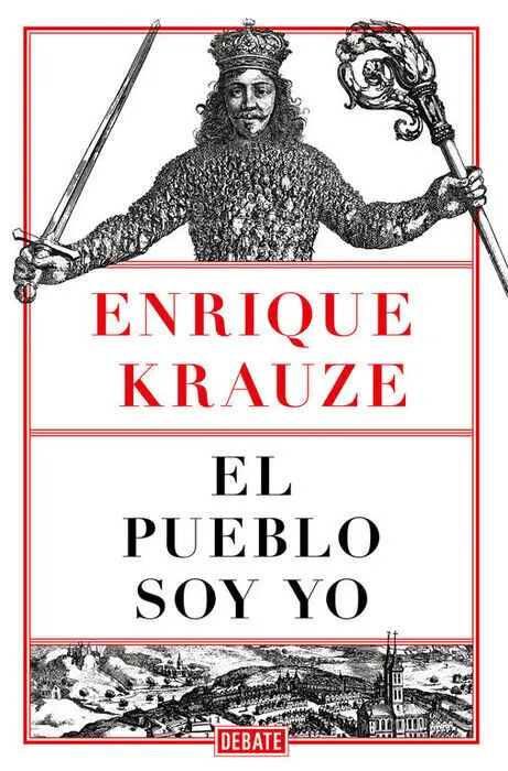 El Pueblo Soy yo