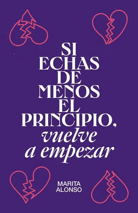 Si Echas de Menos el Principio, Vuelve a Empezar