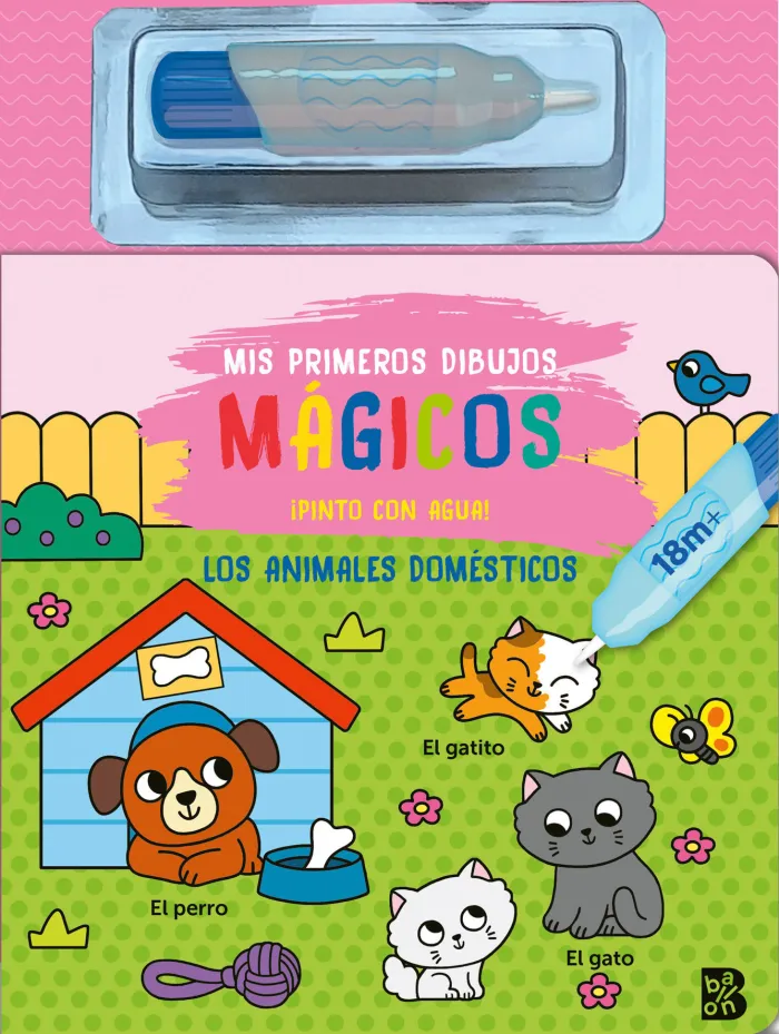 Los Animales Domesticos. Mis Primeros Dibujos Magicos. Pinto con Agua