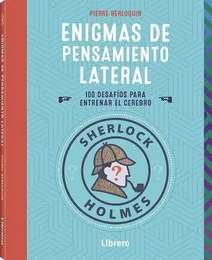 Sherlock Holmes - Enigmas de Pensamiento Lateral