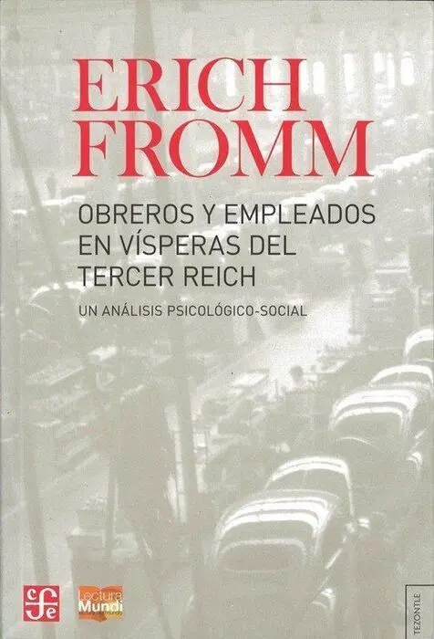 Obreros y Empleados en Vã¡Speras del Tercer Reich : un Anã¡Lisis Psicolã³Gico-Social