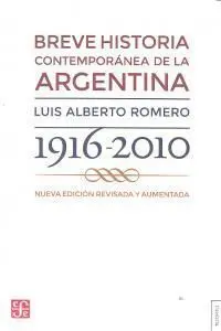 Breve Historia Contemporã¡Nea de la Argentina 1916-2010