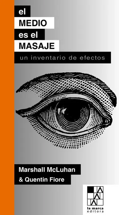 El Medio Es el Masaje. Un Inventario de Efectos