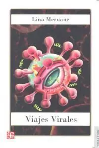 Viajes Virales. La Crisis del Contagio Global en la Escritura del Sida