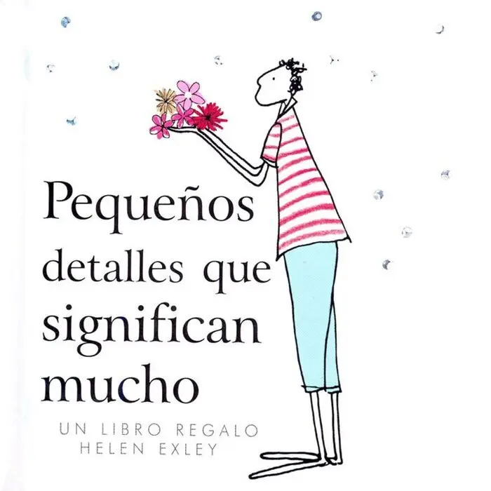 Pequeños Detalles que Significan Mucho