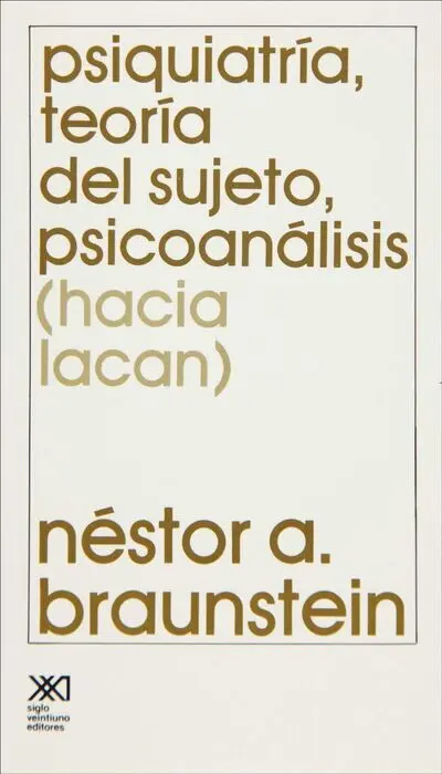 Psiquiatrã?Âa, Teorã?Âa del Sujeto, Psicoanã?¡Lisis