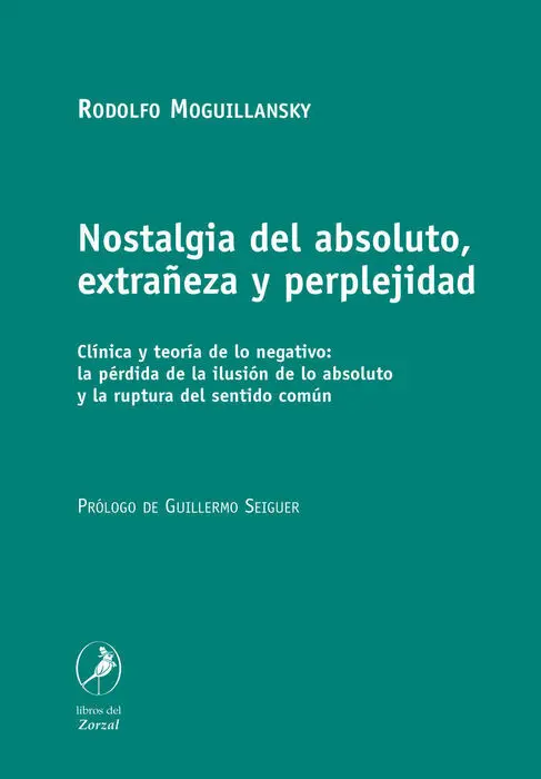 Nostalgia del Absoluto, Extrañeza y Perplejidad