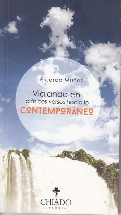 Viajando en Clasicos Versos Hacia lo Contemporaneo
