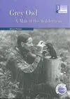 Grey Owl: a Man Of The Wilderness 3ºeso