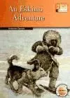 An Eskimo Adventure