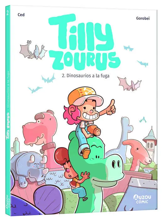 Tilly Zourus 2. Dinosaurios a la Fuga
