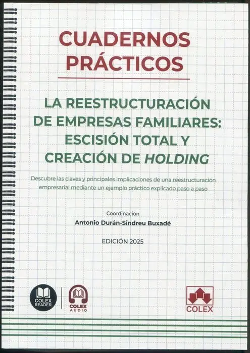 Cuadernos Practicos. La Reestructuracion de Empresas Familiares: