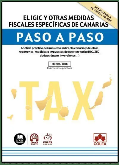 El Igic y Otras Medidas Fiscales Específicas de Canarias. Paso a Paso