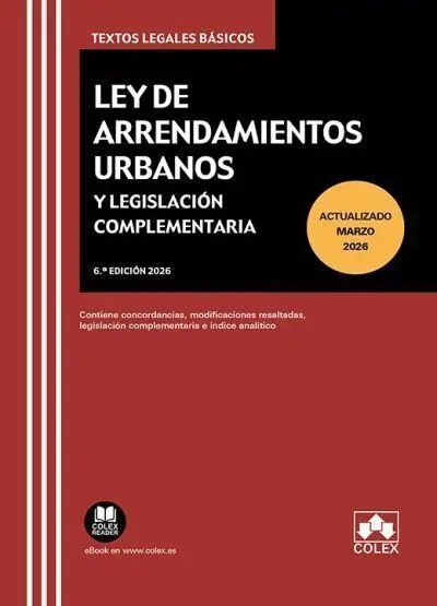 Ley Arrendamientos Urbanos y Legislacion Complementaria 6ªe