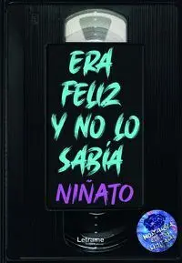 Era Feliz y no lo Sabía