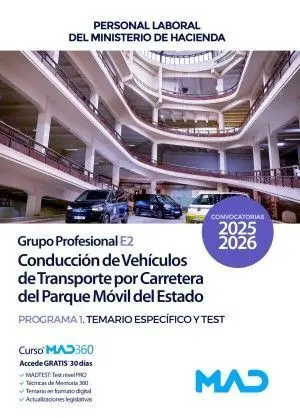 Programa 1. Grupo Profesional E2 Conduccion de Vehiculos de Transporte por Carretera del Parque Movil del Estado Programa 1 Temario Especifico y Test