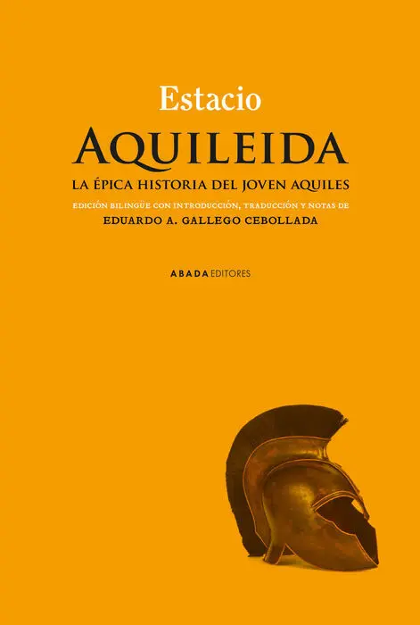 Aquileida. La Epica Historia del Joven Aquiles