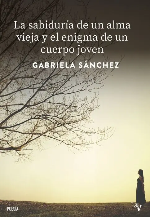 Sabiduria de un Alma Vieja y el Enigma de un Cuerpo Joven,La