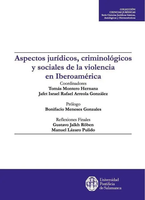 Aspectos Juridicos, Criminologicos y Sociales de la Violencia en Iberoamerica