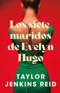 Los Siete Maridos de Evelyn Hugo