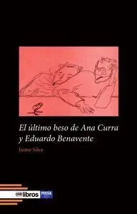 El �ºltimo Beso de Ana Curra y Eduardo Benavente