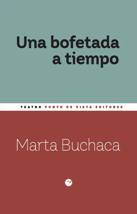 Una Bofetada a Tiempo