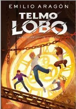 Telmo Lobo 3 - una Aventura Contra el Tiempo