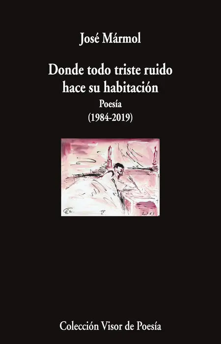 Donde Todo Triste Ruido Hace Su Habitacion