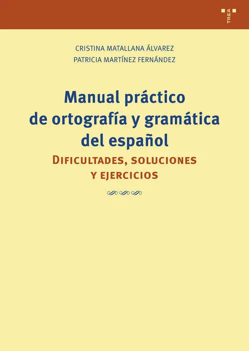 Manual Práctico de Ortografía y Gramática del Español